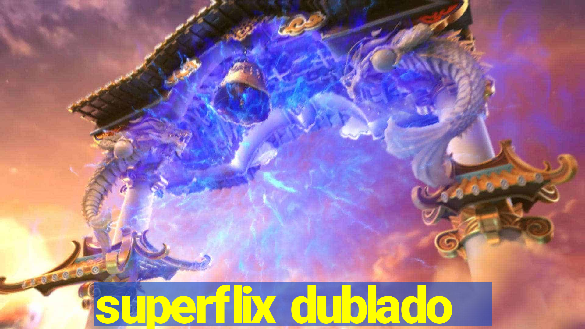 superflix dublado